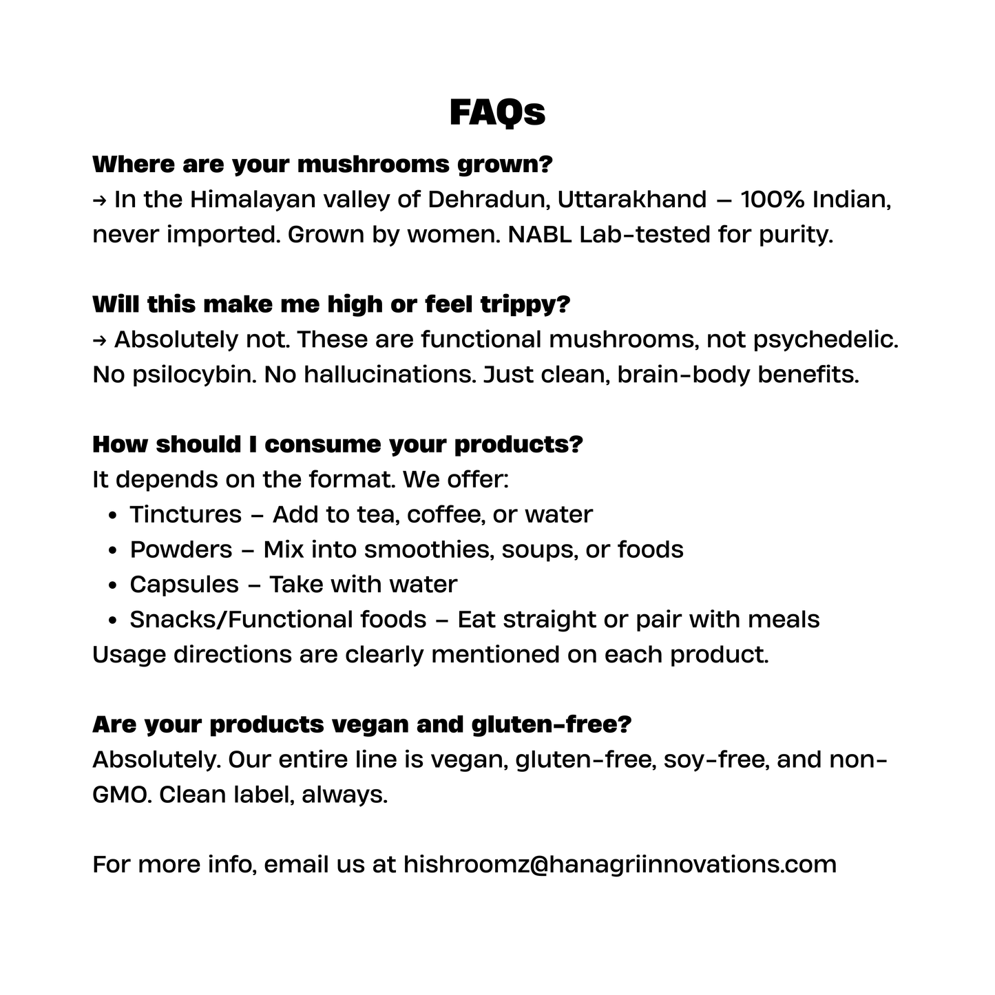 Hi Shroomz frequently asked questions about mushroom products, including cultivation, consumption formats, vegan ingredients and non-psychedelic functional mushrooms
